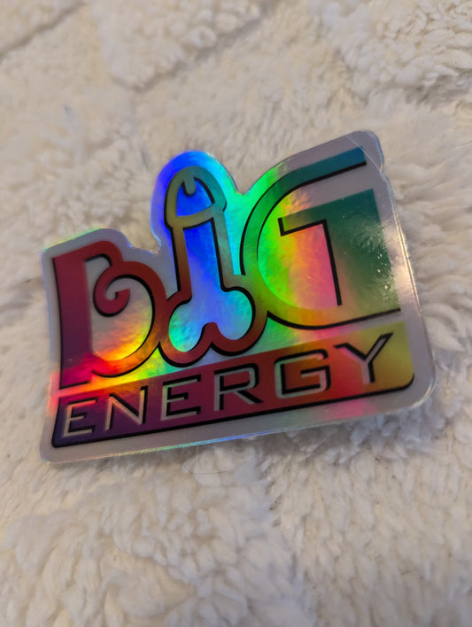 Big Dick Energy Holographic Sticker